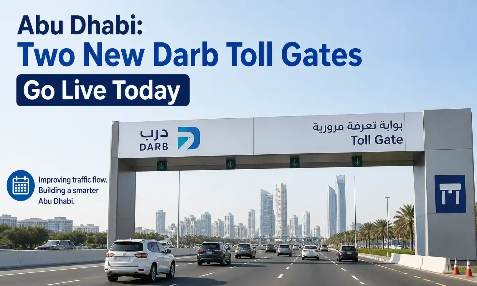 Abu Dhabi: Two New Darb Toll Gates Go Live Today, 