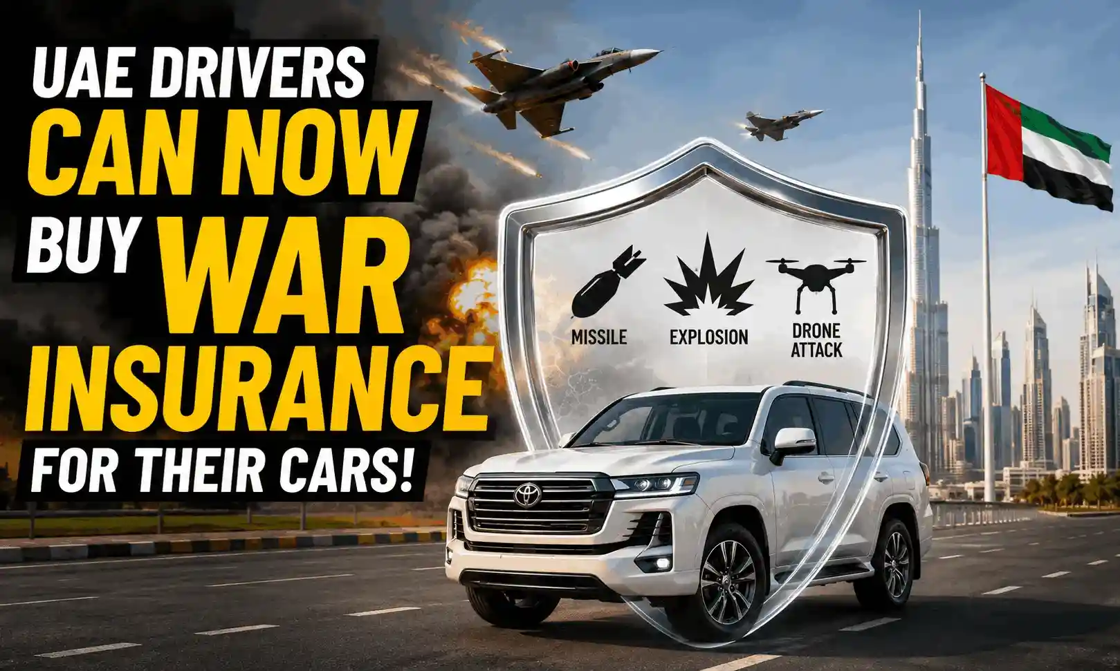 UAE Drivers Can Now Buy War Insurance For Their Cars