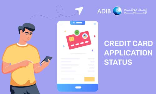 How to Check ADIB Credit Card Application Status