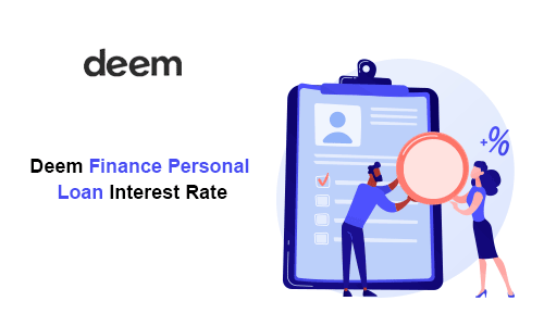 Deem Finance Personal Loan Interest Rate