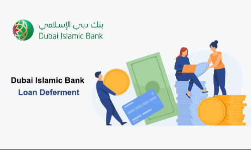 Dubai Islamic Bank Loan Deferment