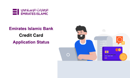Emirates Islamic Bank Credit Card Application Status