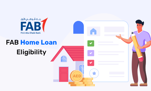 FAB Home Loan Eligibility in UAE