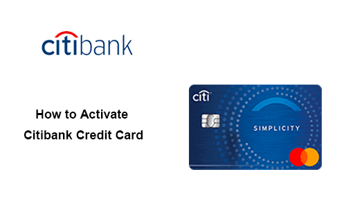 How to Activate Citibank Credit Card