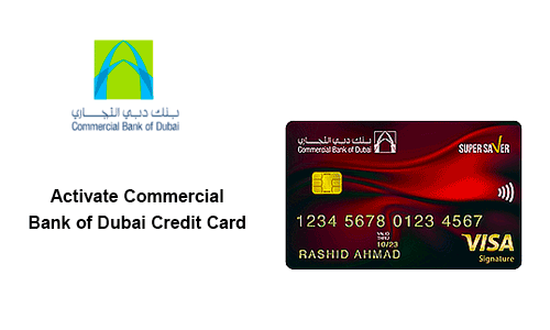 How to Activate Commercial Bank of Dubai Credit Card