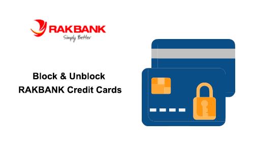 How to Block & Unblock RAKBANK Credit Cards