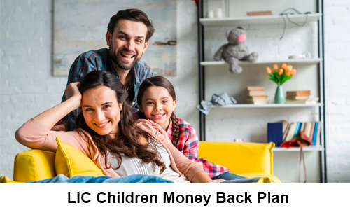 LIC Children Money Back Plan