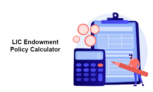 LIC Endowment Policy Calculator