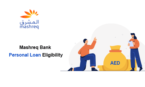 Mashreq Personal Loan Eligibility