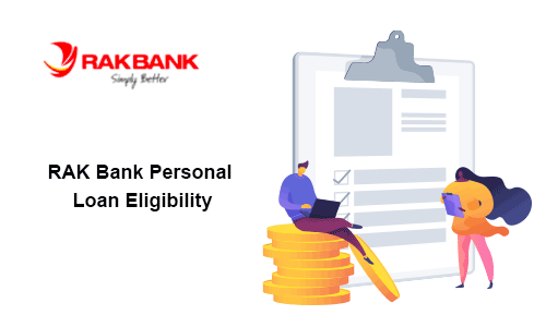 RAKBANK Personal Loan Eligibility