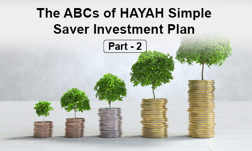 Investing Made Easy: Accessible Savings with HAYAH Simple Saver Part - 2