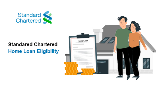Standard Chartered Home Loan Eligibility